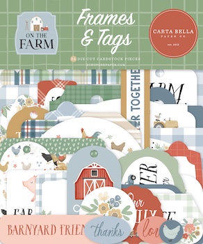 CARTA BELLA ON THE FARM FRAMES & TAGS:$5.00